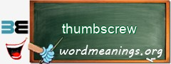 WordMeaning blackboard for thumbscrew